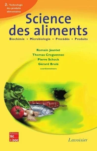 Science des aliments : Biochimie Microbiologie - Procédés - Produits, Vol. 2