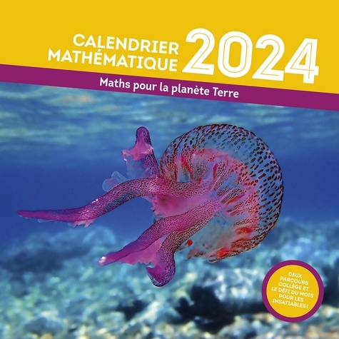 Calendrier Mathématique. Maths pour la planète Terre. Avec le livret de réponses  Edition 2024