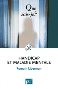 Romain Liberman - Handicap et maladie mentale - Rapports dialectiques.
