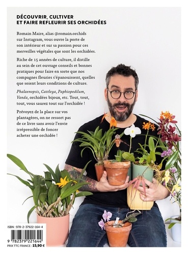 Orchid addict. Trucs et astuces d'un passionné pour cultiver ses orchidées