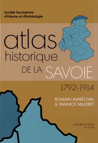 Romain Maréchal - Atlas historique de la Savoie 1792-1914.