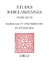 Romain Menini - Etudes rabelaisiennes - Tome 47, Rabelais et l'intertexte platonicien.