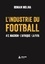 L'industrie du Football. Tome 2, Macron, L'Afrique, La FIFA
