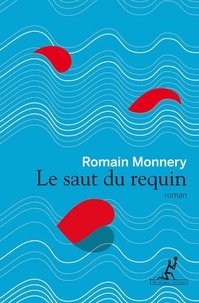 Romain Monnery - Le saut du requin.