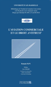Romain Papy - L'aviation commerciale et le droit antitrust.