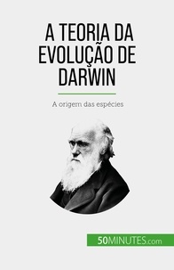 Romain Parmentier - A Teoria da Evolução de Darwin - A origem das espécies.