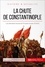 La chute de Constantinople. La fin de l'Empire byzantin