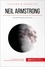 Neil Armstrong et la conquête de l'espace. Un homme sur la Lune