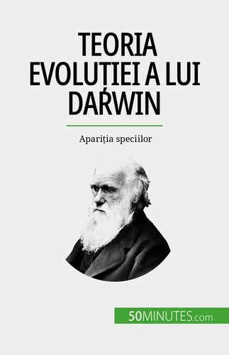 Teoria evoluției a lui Darwin. Apariția speciilor