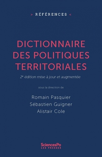 Dictionnaire des politiques territoriales. 2e édition mise à jour et augmentée 2e édition revue et augmentée