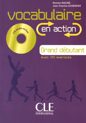 Romain Racine et Jean-Charles Schenker - Vocabulaire en action Grand débutant. 1 CD audio