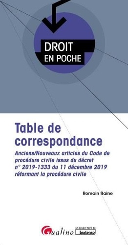 Table de correspondance. Anciens-nouveaux articles du code de procédure civile issus du décret n° 2019-1333 du 11 décembre 2019 réformant la procédure civile