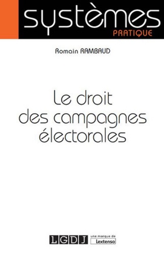 Romain Rambaud - Le droit des campagnes électorales.