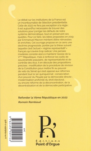 Refonder la Ve République en 2022. Pour une déradicalisation du régime représentatif français