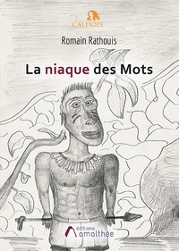 Romain Rathouis - La niaque des Mots.