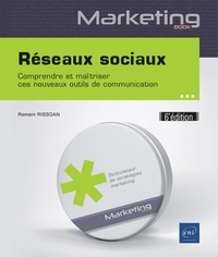 Réseaux sociaux - Comprendre et maîtriser ces nouveaux outils de communication.pdf