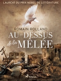 Romain Rolland - Au-dessus de la Mêlée.