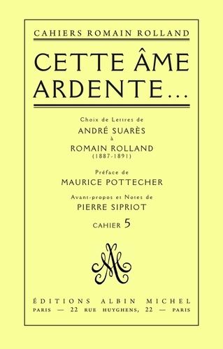 Cette âme ardente.... Choix de lettres de André Suarès à Romain Rolland (1887-1891) cahier n° 5
