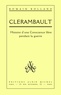 Romain Rolland et Romain Rolland - Clérambault - Histoire d'une conscience libre pendant la guerre.
