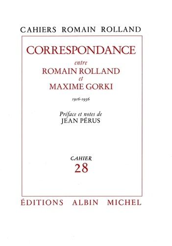 Correspondance entre Romain Rolland et Maxime Gorki (1916-1936). Cahier nº28