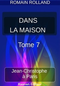  Romain Rolland - DANS LA MAISON | 7 |.