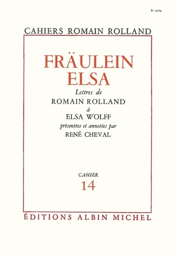 Fraülein Elsa. Lettres de Romain Rolland à Elsa Wolff, cahier nº14