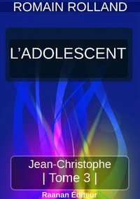 JEAN-CHRISTOPHE 3 - L’ADOLESCENT