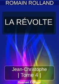  Romain Rolland - JEAN-CHRISTOPHE 4 - LA RÉVOLTE.