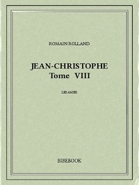 Romain Rolland - Jean-Christophe VIII.