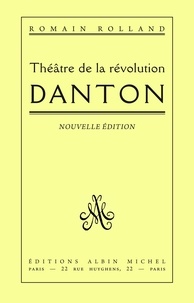 Romain Rolland - Le Théâtre de La Révolution.
