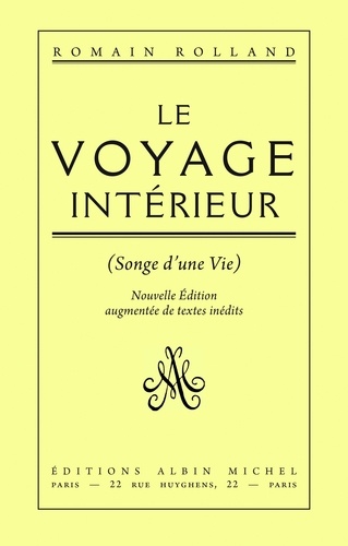 Romain Rolland - Le Voyage intérieur - Songe d'une vie.