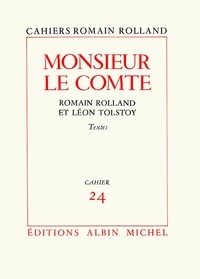 Romain Rolland et Romain Rolland - Monsieur le comte - Romain Rolland et Léon Tolstoï - Textes, cahier nº24.