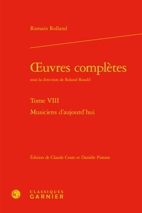 Romain Rolland - Oeuvres complètes - Tome 8, Musiciens d'aujourd'hui.