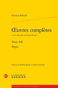 Romain Rolland - Oeuvres complètes - Tome XII, Péguy.