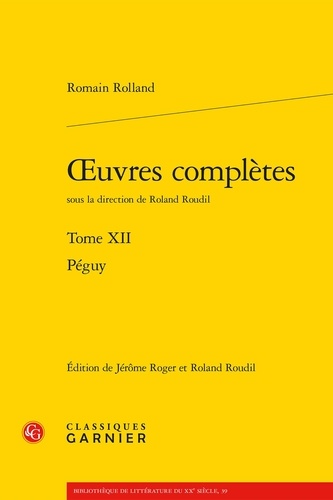 Oeuvres complètes. Tome 12, Péguy