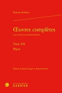 Romain Rolland - Oeuvres complètes - Tome 12, Péguy.
