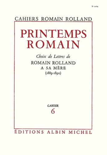 Printemps romain. Choix de lettres de Romain Rolland à sa mère (1889-1890), cahier nº6