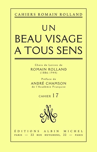 Un beau visage à tous sens. Choix de lettres de Romain Rolland (1886-1944) cahier n° 17