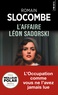 Romain Slocombe - La trilogie des collabos  : L'affaire Léon Sadorski.
