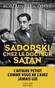 Romain Slocombe - Sadorski chez le docteur Satan.