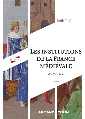 Les institutions de la France médiévale. XIe-XVe siècle 3e édition