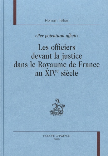 Les officiers devant la justice dans le royaume de France au XIVe siécle