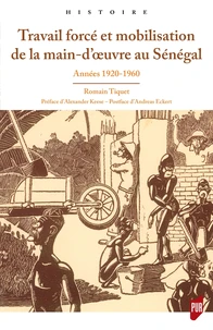 Travail forcé et mobilisation de la main d'oeuvre au Sénégal