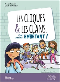 Les cliques et les clans, c'est parfois embêtant !