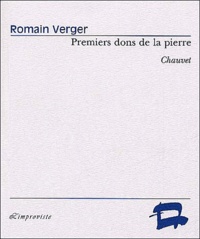 Romain Verger - Premiers dons de la pierre (Chauvet).
