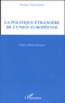 Romain Yakemtchouk - La politique étrangère de l'Union européenne.