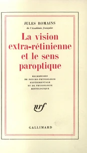 LA VISION EXTRA- RETINIENNE ET LE SENS PAROPTIQUE