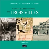 Grandes et petites histoires de trois villes