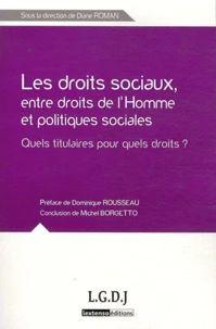 Droits sociaux, entre droits de l'homme et politiques sociales