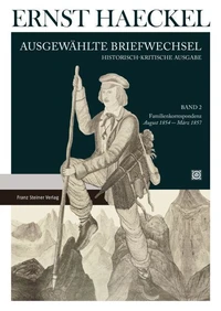 Ernst Haeckel: Ausgewählte Briefwechsel. Historisch-kritische Ausgabe. Bd. 2